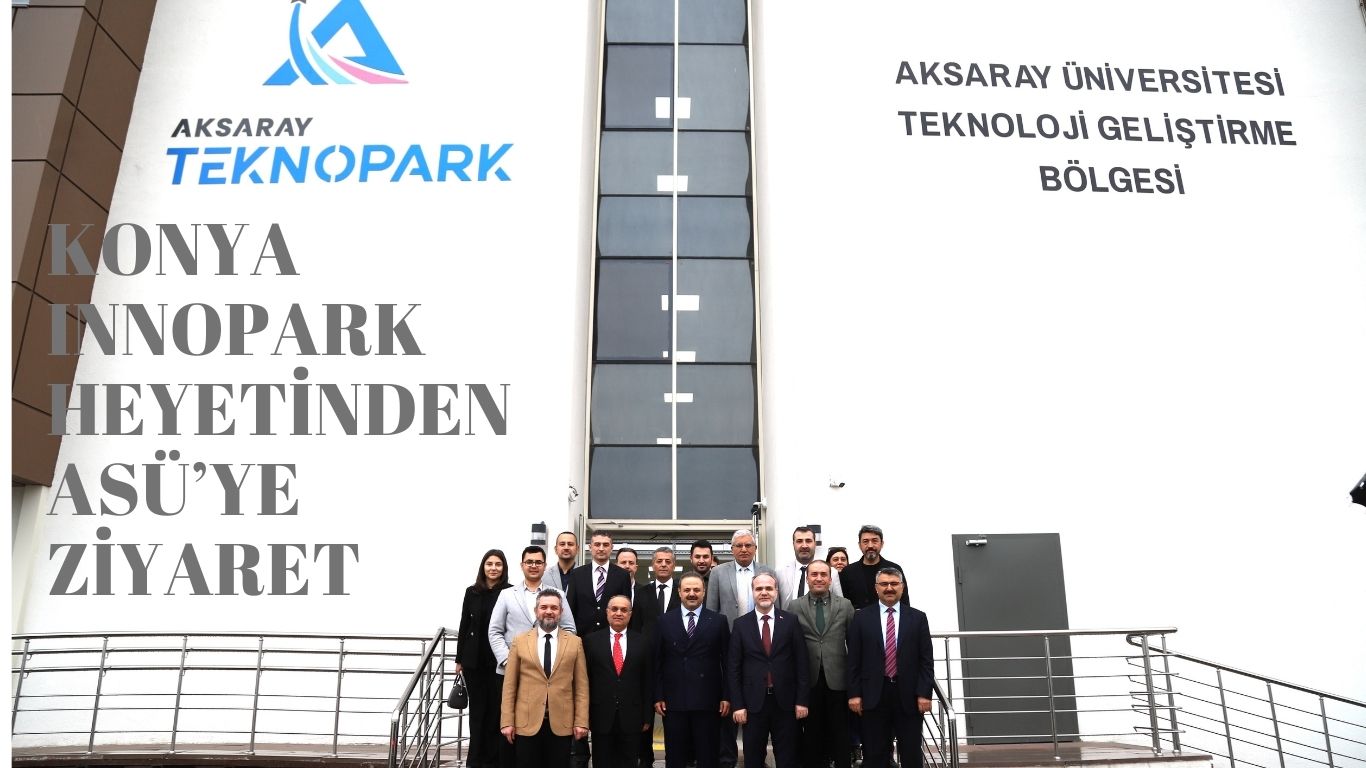 Konya Innopark heyetinden Aksaray Üniversitesine ziyaret